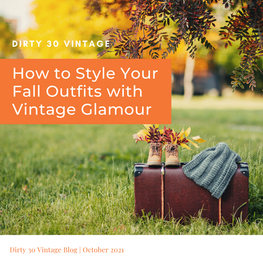 How to Style Your Fall Outfits with Vintage Glamour
