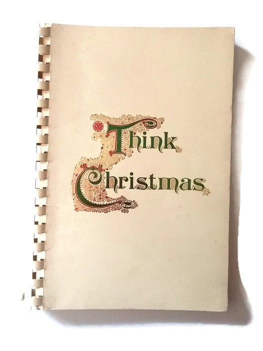 Vintage Christmas Book - "Think Christmas" 1970s Crafts, Recipes, Gifts - Dirty30 Vintage